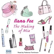 The Making of Mia | [Ilana Fox]