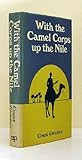 With the Camel Corps up the Nile