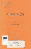 Three faces : a trilogy of plays