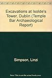 Excavations at Isolde's Tower, Dublin