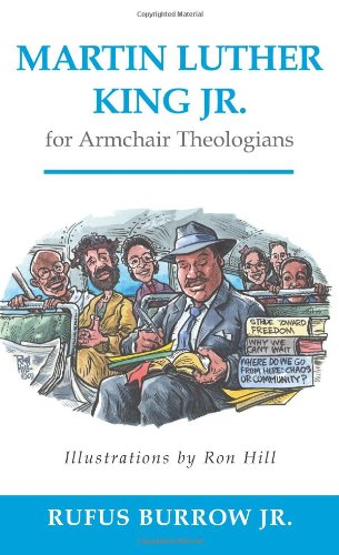 Martin Luther King Jr for Armchair Theologians664232884