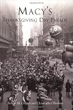 Macy`s Thanksgiving Day Parade (NY) (Images of America)