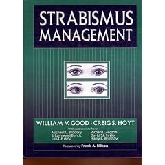 Strabismus Management by William V. Good MD and Creig S. Hoyt MD