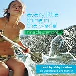 Every Little Thing in the World | Nina de Gramont