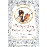 BetsyandTacyGoOvertheBigHill(Betsy-TacyBooks)