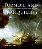 Turmoil and tranquillity : the sea through the eyes of Dutch and Flemish masters, 1550-1700