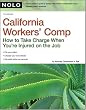California Workers' Comp: How to Take Charge When You're Injured on the Job