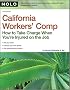 California Workers' Comp: How to Take Charge When You're Injured on the Job