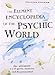 Element Encyclopedia of the Psychic World: The Ultimate A-Z of Spirits, Mysteries and the Paranormal