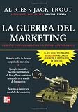 La Guerra Del Marketing Edicion 20 Aniv (Spanish Edition)