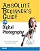 Search : Absolute Beginner's Guide to Digital Photography (Absolute Beginner's Guide)