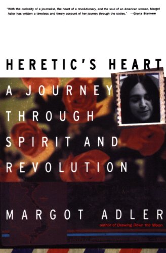 Heretic's Heart: A Journey through Spirit and Revolution
