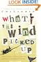What the Wind Picked Up: Proof that a Single Idea Can Launch a Thousand Stories