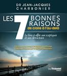 Les 7 bonnes raisons de croire � l'au...