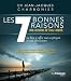 Les 7 bonnes raisons de croire à l'au-delà : Le livre à offrir aux sceptiques et aux détracteurs