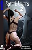 Spirit lovers 2 : a collection of five paranormal stories