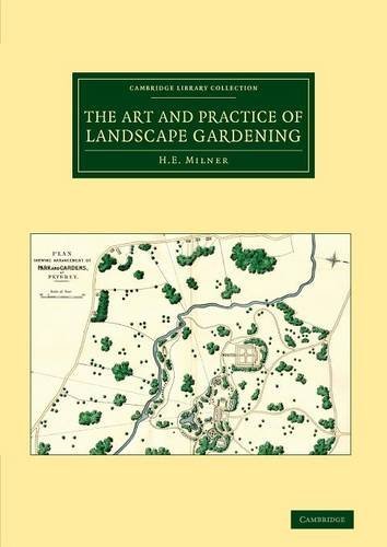 The Art and Practice of Landscape Gardening (Cambridge Library Collection - Botany and Horticulture)