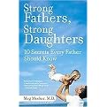 Strong Fathers, Strong Daughters (10 Secrets Every Father Should Know) (Reprint) (Paperback)