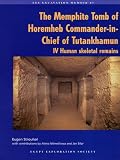 The Memphite tomb of Horemheb, commander-in-chief of Tutankhamun. IV, Human skeletal remains