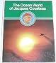 The ocean world of Jacques Cousteau