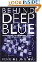 Behind Deep Blue: Building the Computer that Defeated the World Chess Champion