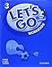 Let's Go 3 Workbook: Language Level: Beginning to High Intermediate.  Interest Level: Grades K-6.  Approx. Reading Level: K-4 (Let's Go (Oxford))