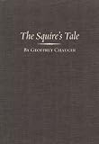 The Squire's Tale (Variorum Chaucer)