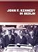  �John F. Kennedy in Berlin�