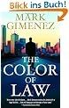 The Color of Law: A Novel