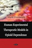 Human Experimental Therapeutic Models in Opioid Dependence