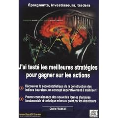 J'ai test� les meilleures strat�gies pour gagner sur les actions