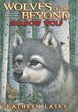 Shadow Wolf (Wolves of the Beyond, Book 2)