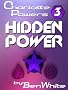 Charlotte Powers 3: Hidden Power