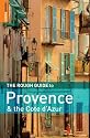 The Rough Guide to Provence and the Cote D'Azur (Rough Guide Travel Guides)