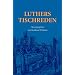 Luthers Tischreden