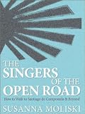 The Singers of the Open Road. How to Walk to Santiago de Compostela and Beyond