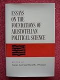 Essays on the foundations of Aristotelian political science