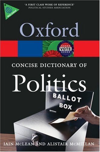 The Concise Oxford Dictionary of Politics (Oxford Paperback Reference)