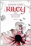 Produkt-Bild: Riley - Das M&auml;dchen im Licht -: Roman