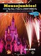 Mousejunkies!: More Tips, Tales, and Tricks for a Disney World Fix: All You Need to Know for a Perfect Vacation (Mousejunkies: Tips, Tales, & Tricks for a Disney World)
