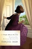 That Mad Ache: A Novel/Translator, Trader: An Essay
