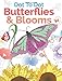 Dot To Dot Butterflies & Blooms: A Relaxing & Inspirational Dot-To-Dot Colouring Book