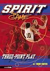Three-Point Play (Spirit of the Game, Sports Fiction, The)