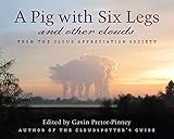 A pig with six legs and other clouds : from the Cloud Appreciation Society