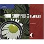 Corel "Paint Shop Pro" X Revealed