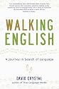 Walking English: A  Journey in Search of Language