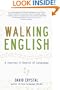 Walking English: A  Journey in Search of Language