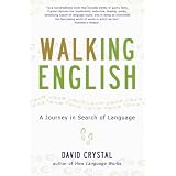 Walking English: A  Journey in Search of Language