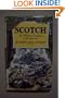 Scotch: Whisky of Scotland in Fact and Story