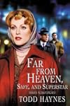 Far From Heaven, Safe, and Superstar:...